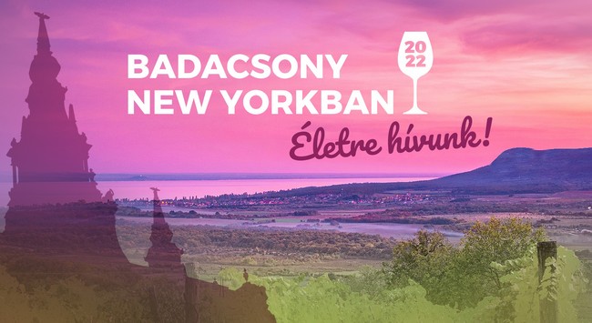 Idén ismét bemutatkozik a badacsonyi borvidék a New York Palota Róma rendezvénytermében. Rendezvény Magazin 2022.