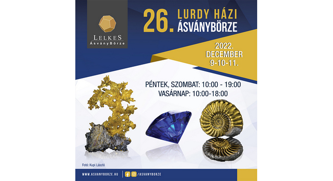 26. Lurdy Ásványbörze a Lurdy Ház rendezvényhelyszín épületében. Rendezvény Magazin 2022.