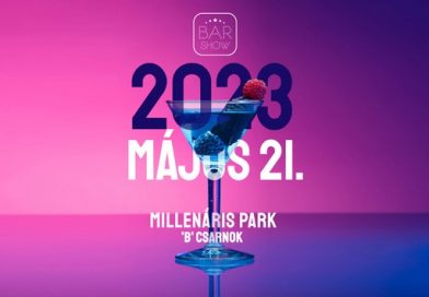 Bar Show 2023. május 21. Millenáris. Rendezvény Magazin 2023.